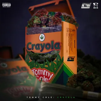 Crayola by Tommy Cole