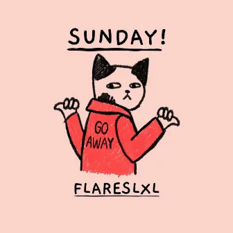 Sunday! by Flareslxl