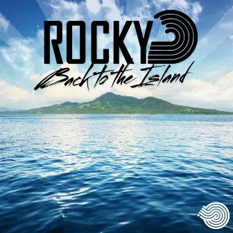 Back to the Island by Rocky Tilbor