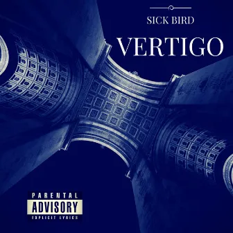 Vertigo by Sick Bird