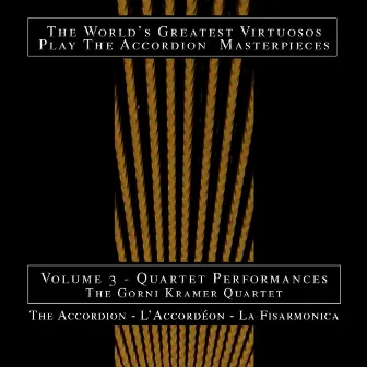 The Accordion: World's Greatest Virtuosos, Vol. 3 by Gorni Kramer Quartet