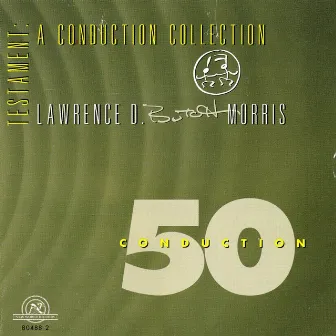 Testament: A Conduction Collection/Conduction #50 by Lawrence D. 