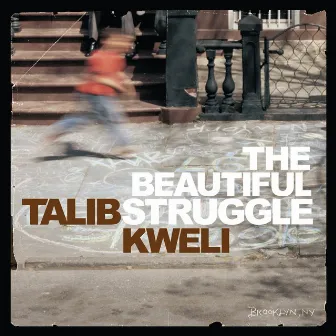 The Beautiful Struggle by Talib Kweli