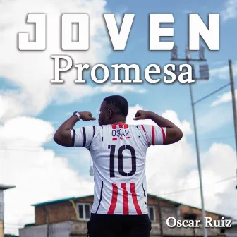 Joven Promesa by Oscar Ruiz