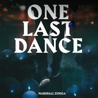 One Last Dance by Marshall Zuniga