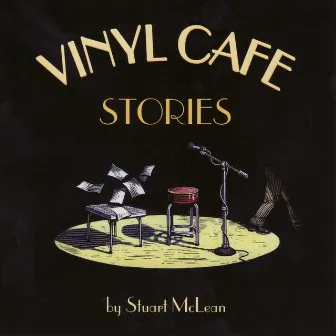 Vinyl Cafe - Stories by Stuart McLean