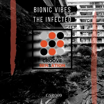 The Infected by Bionic Vibes