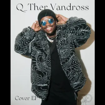 Q_Ther Vandross Cover EP by Quintin Q Gulledge