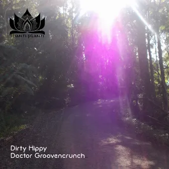 Doctor Groovencrunch by Dirty Hippy