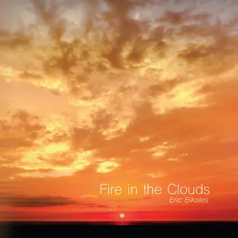 Fire in the Clouds by Eric Bikales