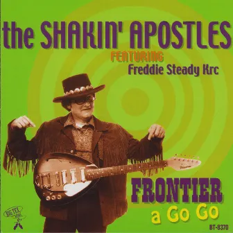 Frontier A Go Go by Shakin' Apostles