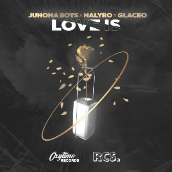 Love Is by Junona Boys