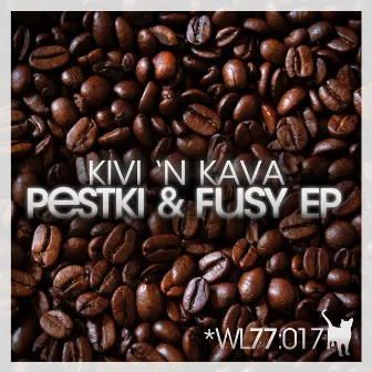 Pestky & Fusy EP by Kivi 'N Kava