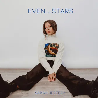 Even the Stars by Sarah Jeffery