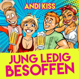 Jung Ledig besoffen by Andi Kiss