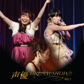 声優 Dream Show!! Vol.1 by Kanako Miyamoto