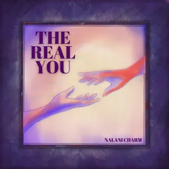 The Real You by Nalani Charm