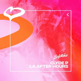 La After Hours by Clyde P