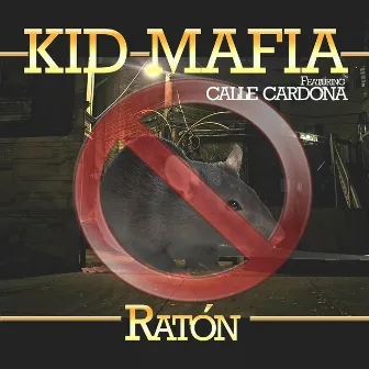 Ratón by Kid Mafia