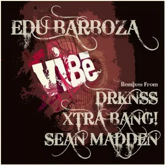 Vibe by Edu Barboza