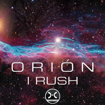 Orión by I Rush