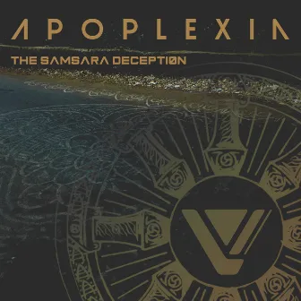 The Samsara Deception by Apoplexia