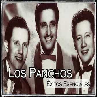 Los Panchos - Éxitos Esenciales by Los Panchos