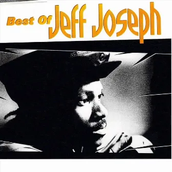 Best Of by Jeff Joseph