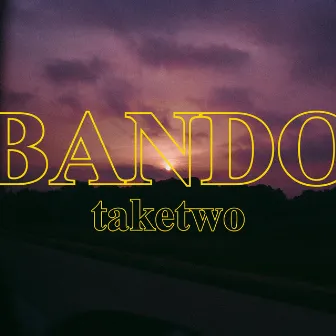 Bando by TakeTwo