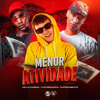 Menor Atividade by DjPizzaBeats