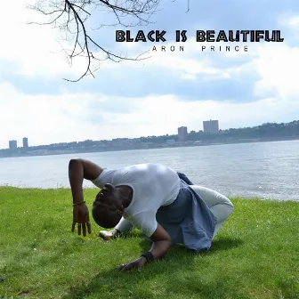 Black Is Beautiful by Aron Prince