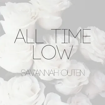 All Time Low by Savannah Outen