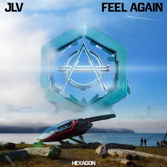 Feel Again by JLV