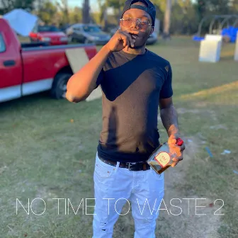 No Time To Waste 2 by Zaylife