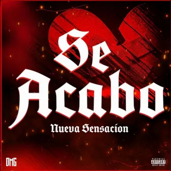 Se Acabo by Grupo Nueva Sensacion