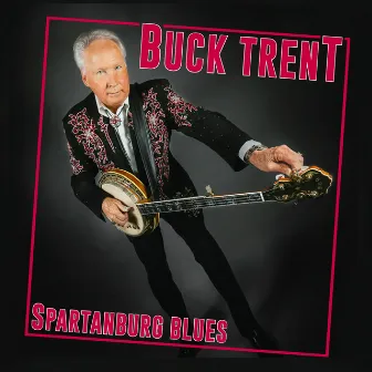 Spartanburg Blues by Buck Trent