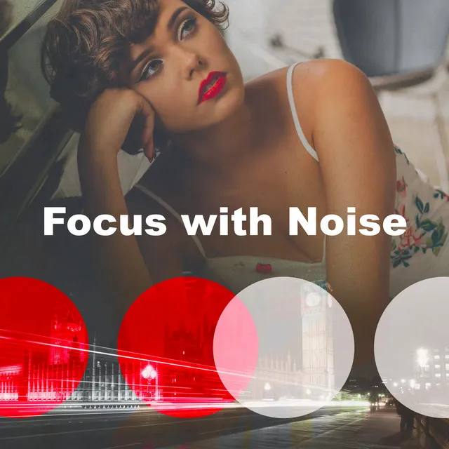 Focus with Noise