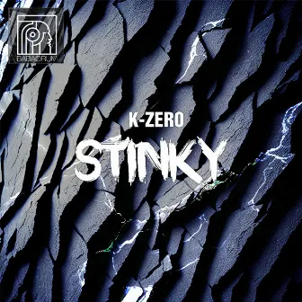 Stinky by K-Zero