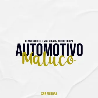 Automotivo Maluco by DJ Marcão 019