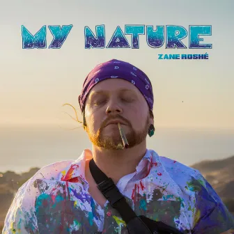 My Nature by Zane Roshé