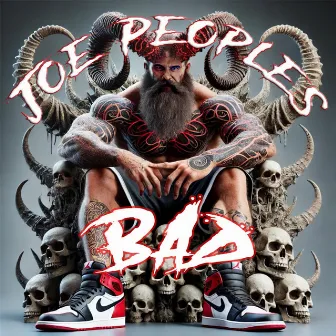 Bad by Joe Peoples