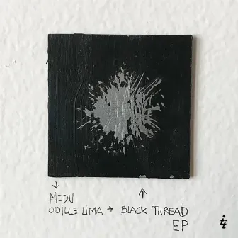 Black Thread EP by Medu