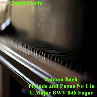 Prelude and Fugue No 1 in C Major BWV 846 Fugue by Johann Bach