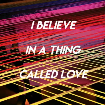 I Believe in a Thing Called Love by The Camden Towners