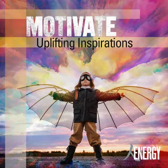 Motivate - Uplifting Inspirations by Brian Colin Burrows