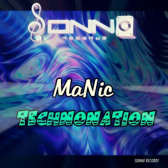 Technonation by Manic