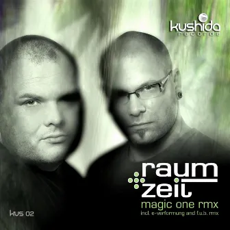 Magic One - The Remix EP by Raum+Zeit