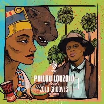 Philou Louzolo Presents Zolo Grooves by Philou Louzolo