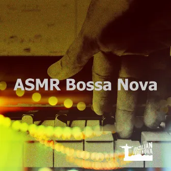 ASMR Bossa Nova by Unknown Artist