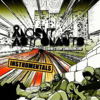 Themes From Tomorrowland (Instrumentals) by Ancient Astronauts